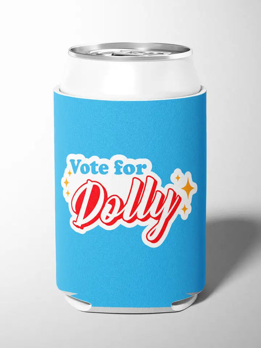 Vote For Dolly Can Koozie