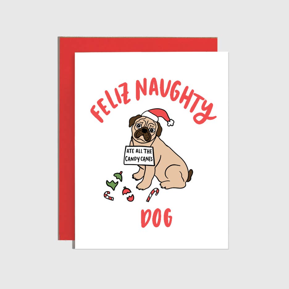 Feliz Naughty Dog Card