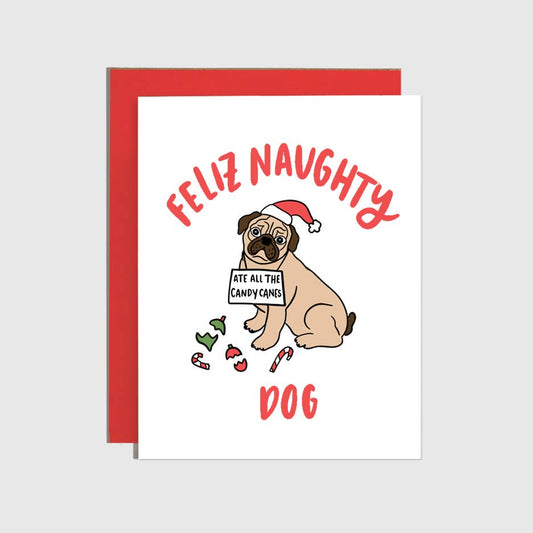 Feliz Naughty Dog Card