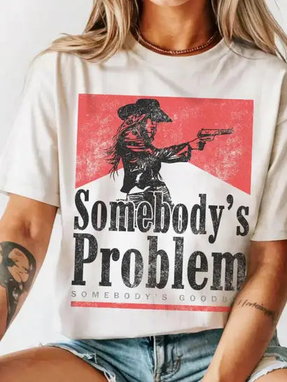 Somebody's Problem Western Graphic T-Shirt