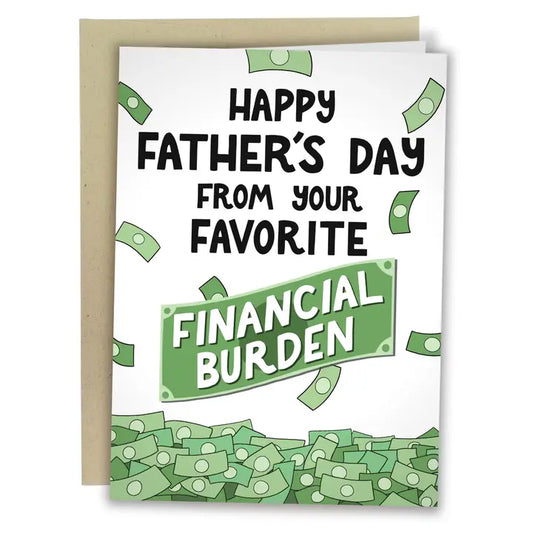 Favorite Financial Burden Greeting Card