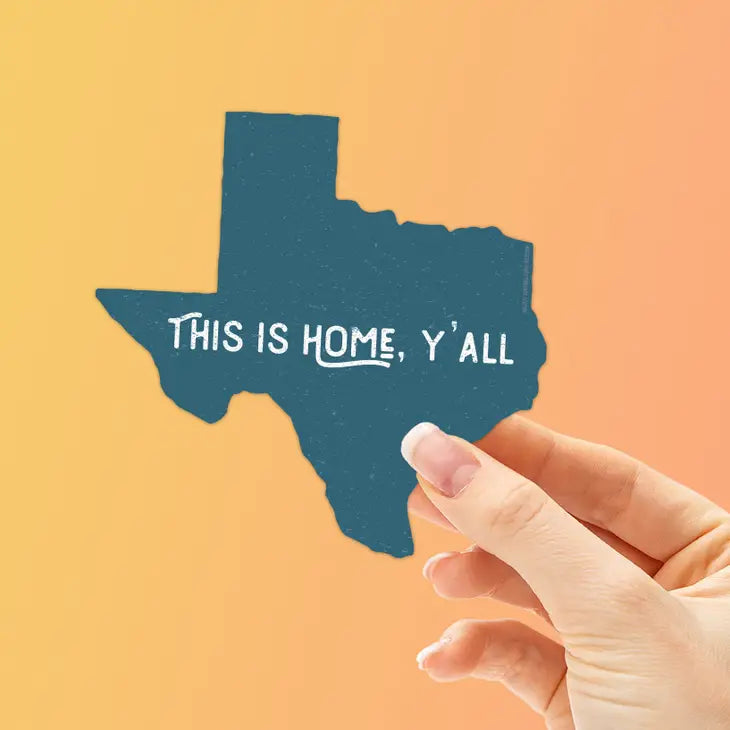 This is Home Y'all Texas Sticker