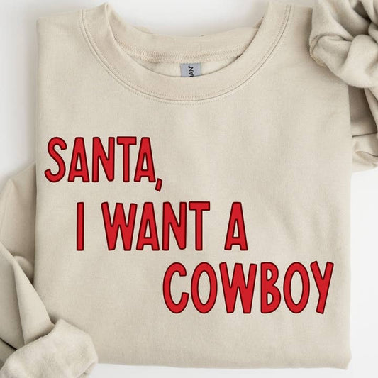 Santa I Want A Cowboy Crewneck