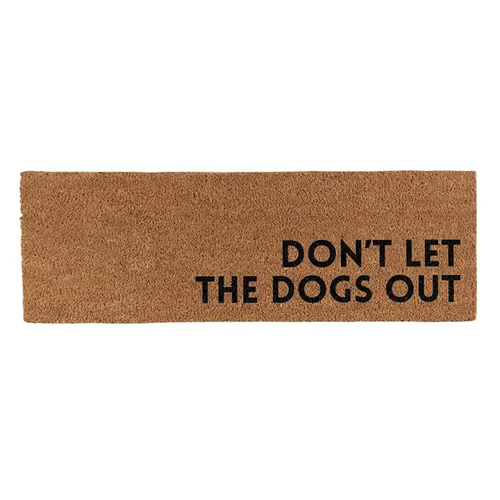 Don't Let the Dogs Out Coir Mat