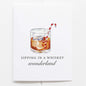 Sipping in a Whiskey Wonderland Greeting Card